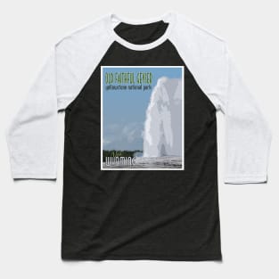 Old Faithful retro travel poster Baseball T-Shirt